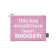 Etui This bag should have been bigger Roze-Studio Inktvis-Studio Inktvis