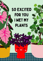 So excited i wet my plants-Ansichtkaarten-Studio Inktvis-Studio Inktvis