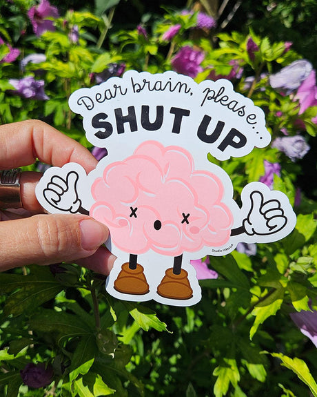 Sticker Dear Brain, please shut up-Stickers-Studio Inktvis-Studio Inktvis