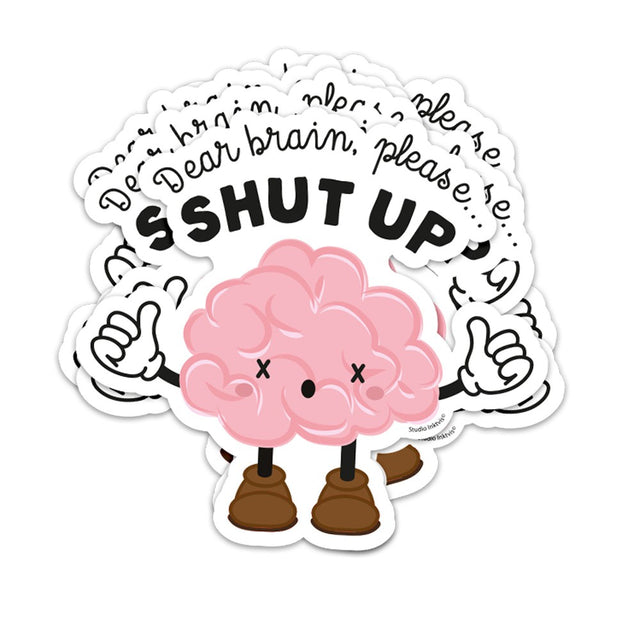 Sticker Dear Brain, please shut up-Stickers-Studio Inktvis-Studio Inktvis