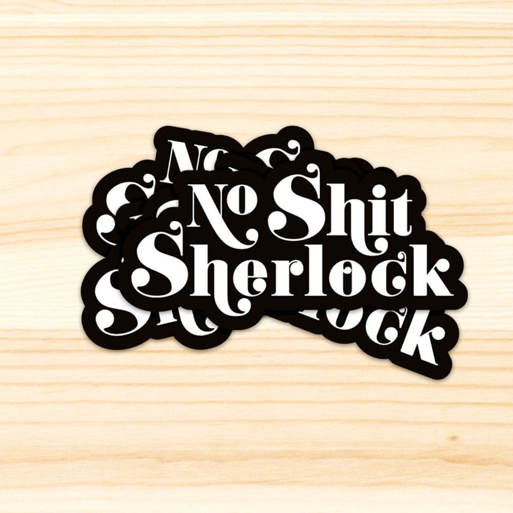 Sticker No shit Sherlock-Stickers-Studio Inktvis-Studio Inktvis