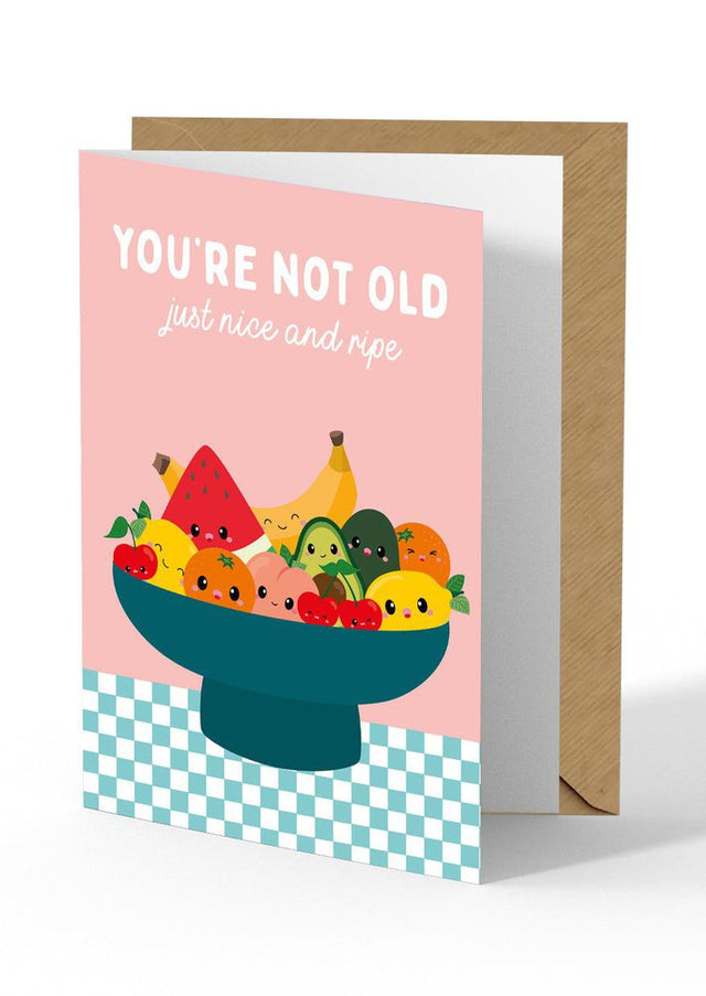 Wenskaart Fruitschaal You are not old verjaardag-Studio Inktvis-Studio Inktvis