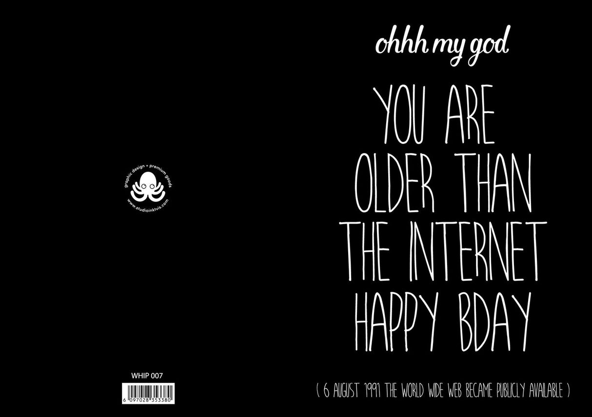 Wenskaart You are older than the internet zwart-Studio Inktvis-Studio Inktvis