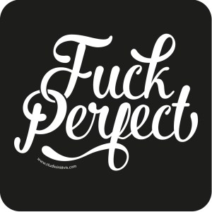 Onderzetter Fuck Perfect