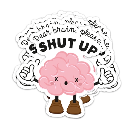 Sticker Dear Brain, please shut up